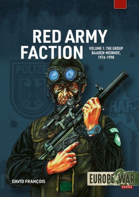 Red Army Faction Volume 2 - Baader Meinhof Group, 1976-1998