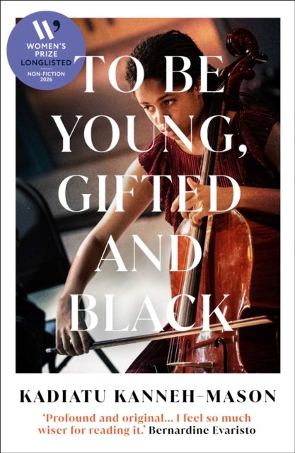 To Be Young, Gifted and Black - Longlisted for the 2026 Women’s Prize for Non-Fiction