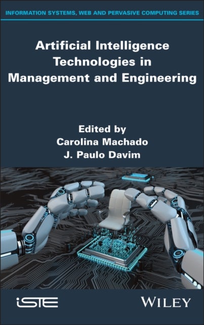Artificial Intelligence Technologies in Management and Engineering