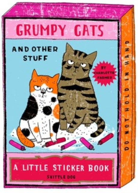 Grumpy Cats and Other Stuff - Skittledog Little Sticker Books