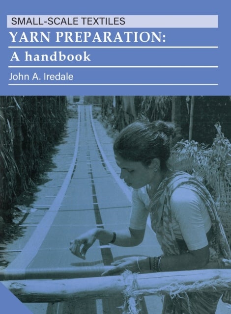 Yarn Preparation - A handbook