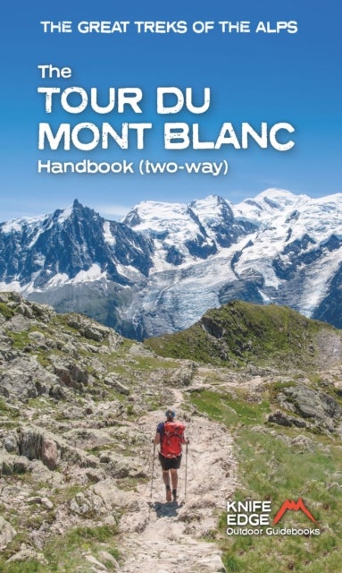 The Tour du Mont Blanc Handbook - (two way)