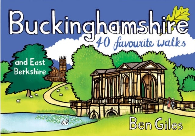 Buckinghamshire & East Berkshire - 40 Favourite Walks