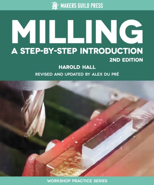 Milling - A Step-by-Step Introduction