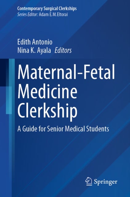 Maternal-Fetal Medicine? Clerkship - A Guide for Senior Medical Students