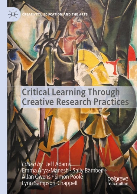 Critical Learning Through Creative Research Practices