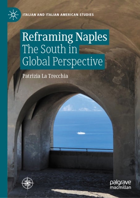 Reframing Naples - The South in Global Perspective