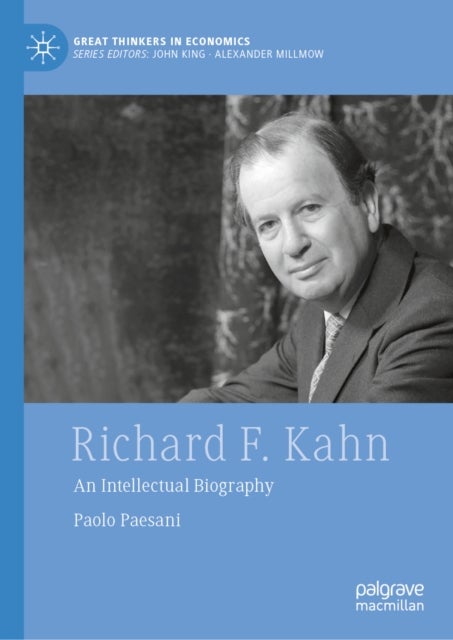Richard F. Kahn - An Intellectual Biography