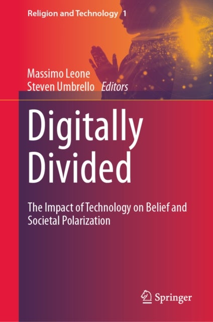 Digitally Divided - The Impact of Technology on Belief and Societal Polarization