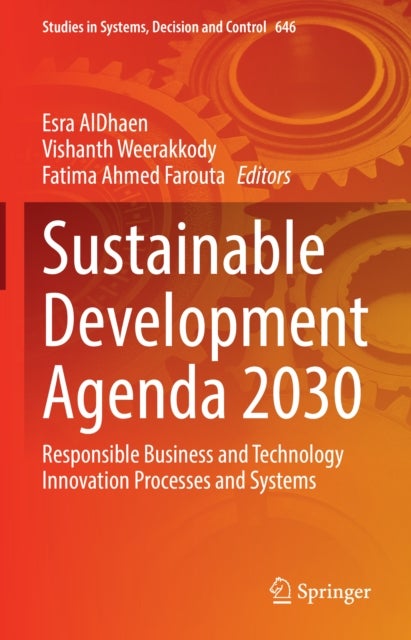 Sustainable Development Agenda 2030 - Responsible Business and Technology Innovation Processes and Systems
