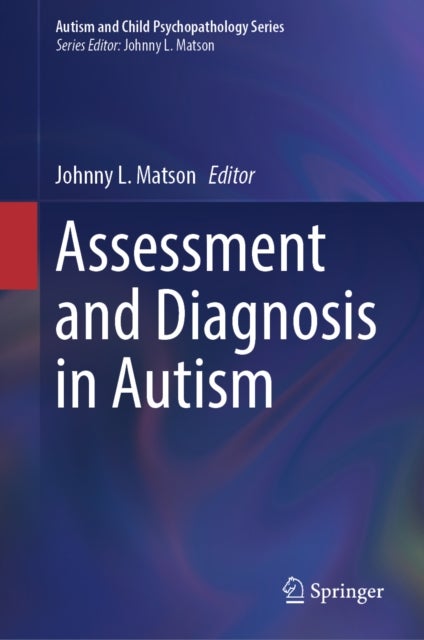Assessment and Diagnosis in Autism