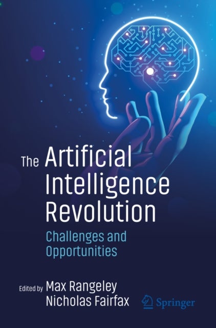 The Artificial Intelligence Revolution - Challenges and Opportunities