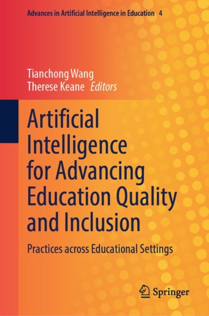 Artificial Intelligence for Advancing Education Quality and Inclusion - Practices across Educational Settings