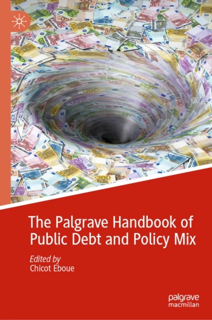 The Palgrave Handbook of Public Debt and Policy Mix