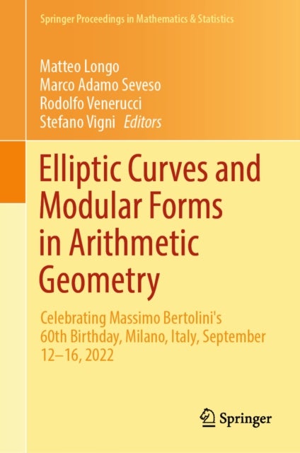 Elliptic Curves and Modular Forms in Arithmetic Geometry - Celebrating Massimo Bertolini's 60th Birthday, Milano, Italy, September 12-16, 2022