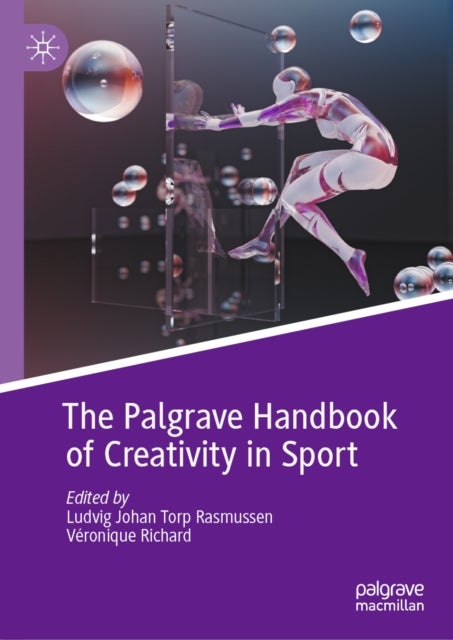 The Palgrave Handbook of Creativity in Sport