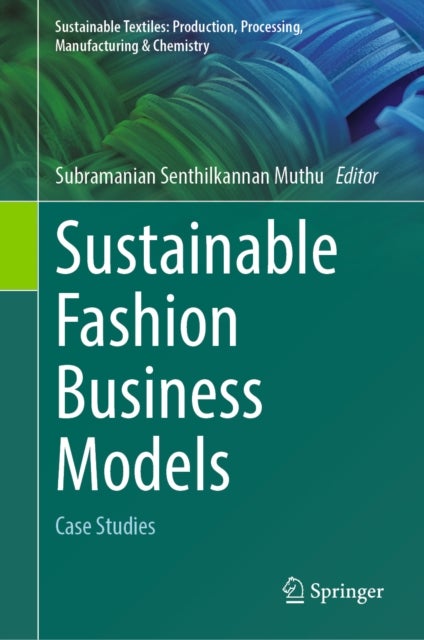 Sustainable Fashion Business Models - Case Studies