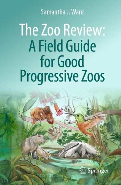 The Zoo Review: A Field Guide for Good Progressive Zoos
