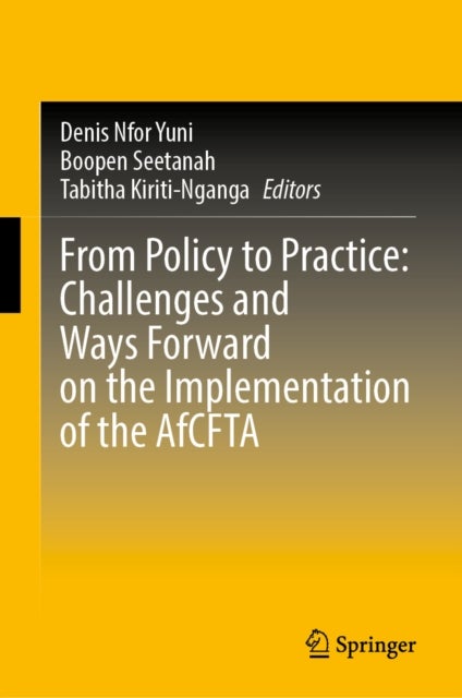 From Policy to Practice: Challenges and Ways Forward on the Implementation of the AfCFTA