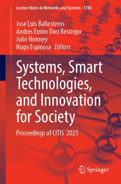 Systems, Smart Technologies, and Innovation for Society - Proceedings of CITIS´2025