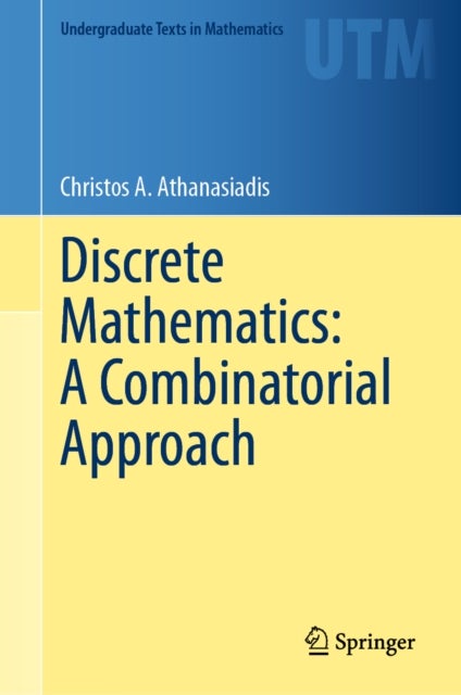 Discrete Mathematics: A Combinatorial Approach