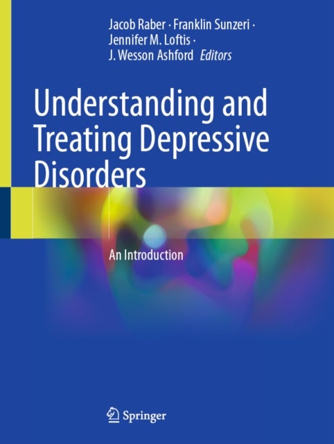 Understanding and Treating Depressive Disorders - An Introduction
