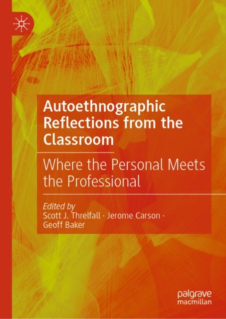 Autoethnographic Reflections from the Classroom - Where the Personal Meets the Professional