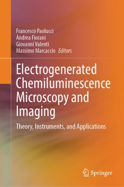 Electrogenerated Chemiluminescence Microscopy and Imaging - Theory, Instruments, and Applications
