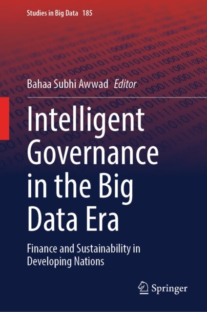 Intelligent Governance in the Big Data Era - Finance and Sustainability in Developing Nations