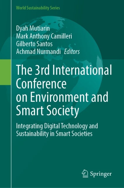 The 3rd International Conference on Environment and Smart Society - Integrating Digital Technology and Sustainability in Smart Societies