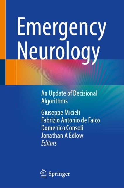 Emergency Neurology - An Update of Decisional Algorithms