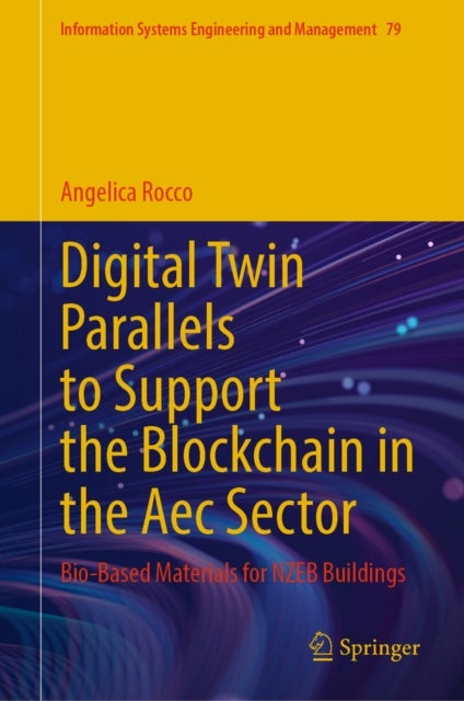 Digital Twin Parallels to Support the Blockchain in the Aec Sector - Bio-Based Materials for NZEB Buildings