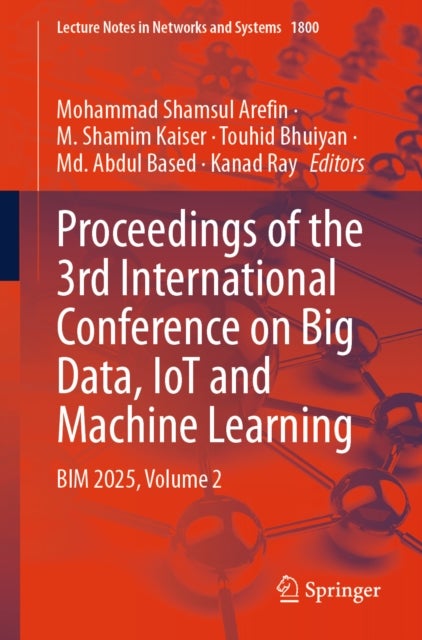 Proceedings of the 3rd International Conference on Big Data, IoT and Machine Learning - BIM 2025, Volume 2