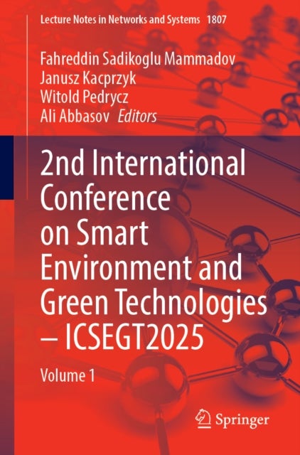 2nd International Conference on Smart Environment and Green Technologies – ICSEGT2025 - Volume 1