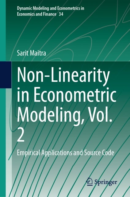 Non-Linearity in Econometric Modeling, Vol. 2 - Empirical Applications and Source Code