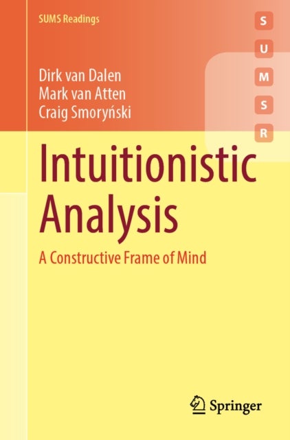 Intuitionistic Analysis - A Constructive Frame of Mind