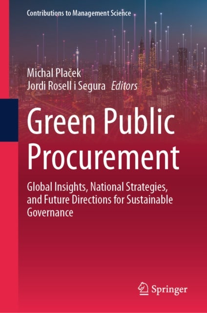 Green Public Procurement - Global Insights, National Strategies, and Future Directions for Sustainable Governance