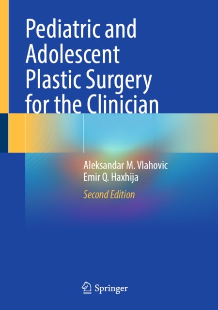 Pediatric and Adolescent Plastic Surgery for the Clinician