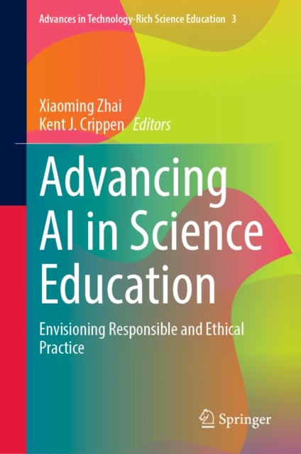 Advancing AI in Science Education - Envisioning Responsible and Ethical Practice