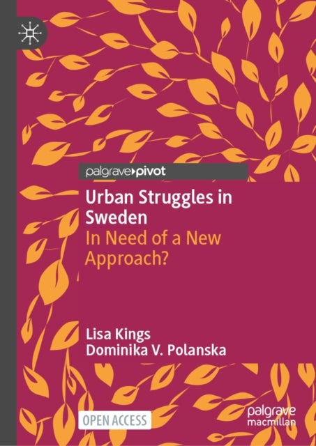 Urban Struggles in Sweden - In Need of a New Approach?
