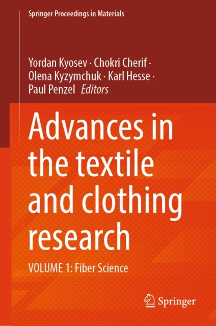 Advances in the Textile and Clothing Research - Volume 1: Fiber Science