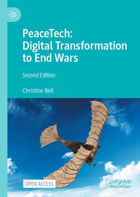 PeaceTech: Digital Transformation to End Wars