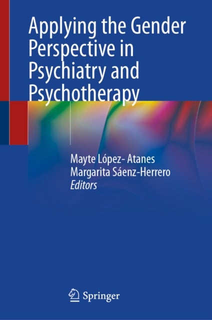 Applying the Gender Perspective in Psychiatry and Psychotherapy