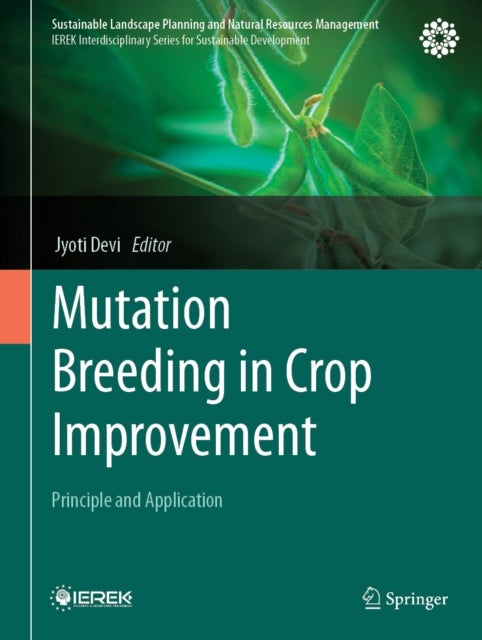 Mutation Breeding in Crop Improvement - Principle and Application