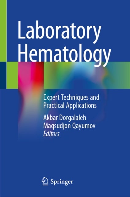 Laboratory Hematology - Expert Techniques and Practical Applications