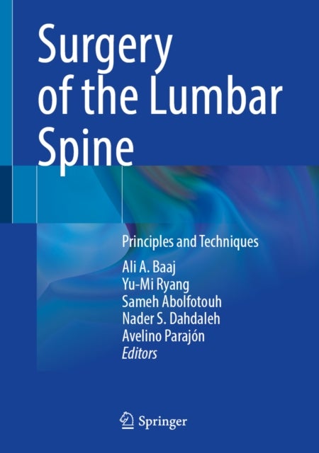 Surgery of the Lumbar Spine - Principles and Techniques