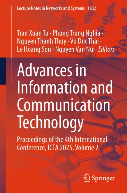 Advances in Information and Communication Technology - Proceedings of the 4th International Conference, ICTA 2025, Volume 2