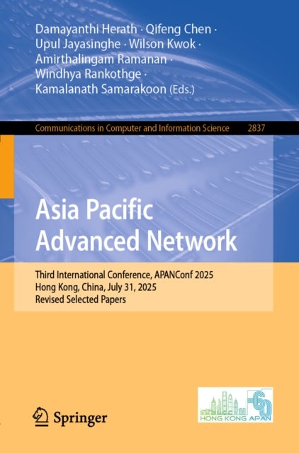 Asia Pacific Advanced Network - Third International Conference, APANConf 2025, Hong Kong, China, July 31, 2025, Revised Selected Papers