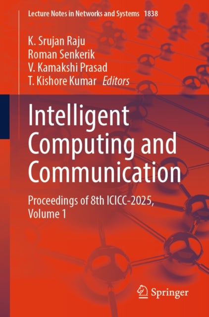 Intelligent Computing and Communication - Proceedings of 8th ICICC-2025, Volume 1