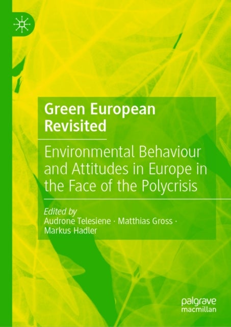 Green European Revisited - Environmental Behaviour and Attitudes in Europe in the Face of the Polycrisis